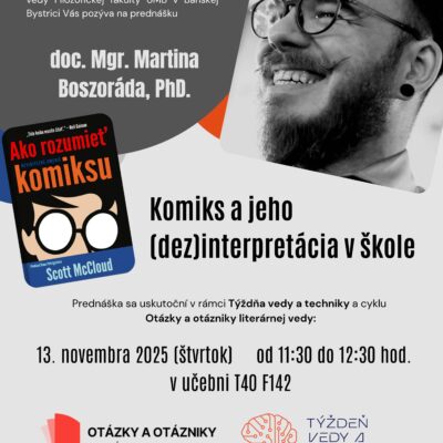 Komiks a jeho (dez)interpretácia v škole (hosťujúca prednáška v rámci TVaT)