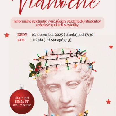 Vianočné neformálne stretnutie vyučujúcich, študentiek/študentov a všetkých priateľov estetiky
